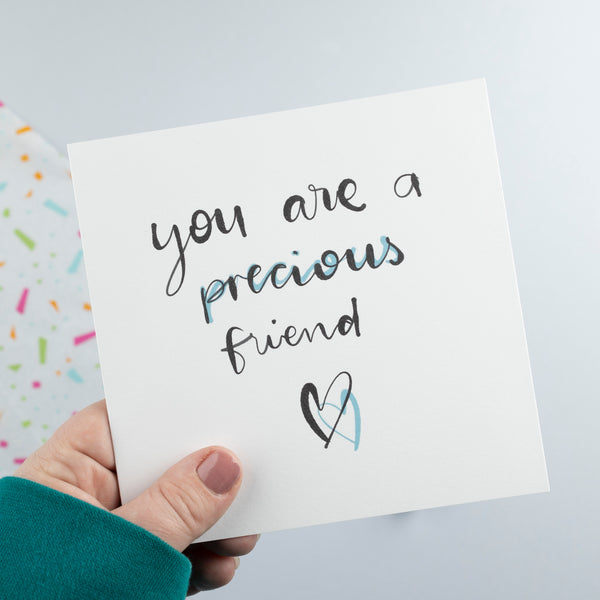You're a Precious Friend Card