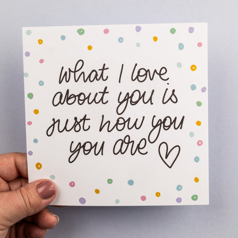 What I love about you card