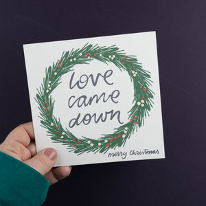 Love Came Down Wreath card - 8, 12, 16 or 30